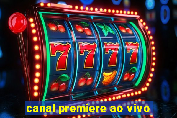 canal premiere ao vivo